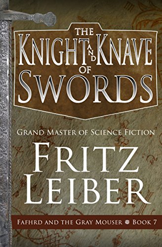 Book Cover The Knight and Knave of Swords (Fafhrd and the Gray Mouser Book 7)