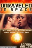 Unraveled in Space - A Sexy Romance Sci-Fi Short Story Featuring BDSM & Bondage from Steam Books