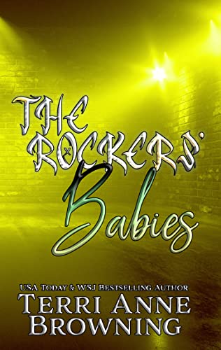 The Rockers' Babies (The Rocker Series Book 6)