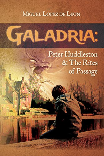 Galadria : Peter Huddleston & The Rites of Passage
