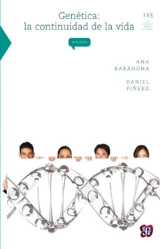 GenÃ©tica. La continuidad de la vida: 0 (Colec. La Ciencia Para Todos) (Spanish Edition)