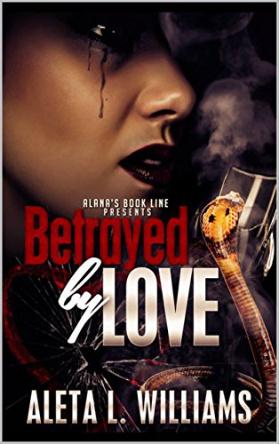 Betrayed By Love