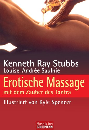 Erotische Massage: mit dem Zauber des Tantra (German Edition)