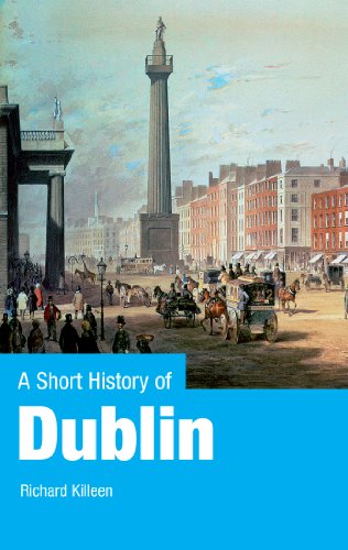 A Short History of Dublin: Dublin From the Vikings to the Modern Era