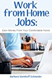 Work From Home Jobs: Earn Money From Your Comfortable Home