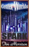 Center Worlds - Spark