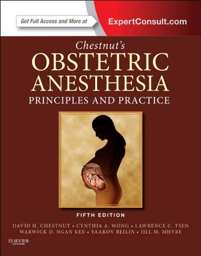 Chestnut's Obstetric Anesthesia: Principles and Practice Elsevieron VitalSouce (Chestnut, Chestnut's Obstetric Anesthesia: Principles and Practice)