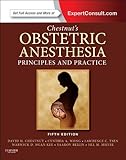 Chestnut's Obstetric Anesthesia: Principles and Practice Elsevieron VitalSouce: Expert Consult - Online and Print (Chestnut, Chestnut's Obstetric Anesthesia: Principles and Practice)