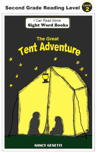 The Great Tent Adventure: I Can Read Alone: SIGHT WORD BOOKS: (Level 2): Beginning/Early Reader for First & Second Graders