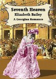 Seventh Heaven: A Georgian Romance