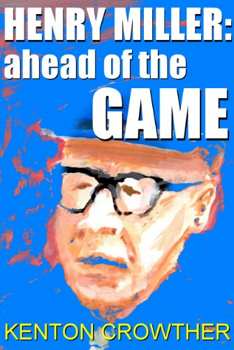 Henry Miller: Ahead of the Game