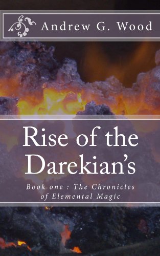 Rise of the Darekians: Book One : The Chronicles of Elemental Magic