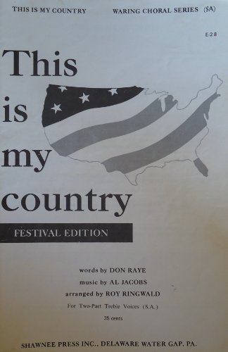 This Is My Country Waring Choral Series S.a. for Two-part Treble Voices