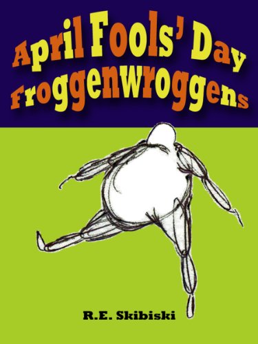 April Fools' Day Froggenwroggens