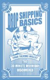 Drop Shipping Basics: The 30 Minute Workday Discovered (Your Talking Wallet Book 1)