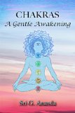 Chakras: A Gentle Awakening
