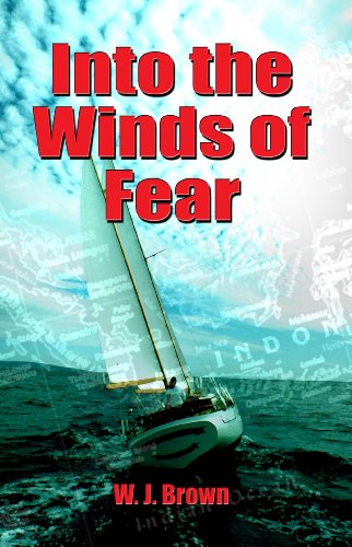 Into the Winds of Fear