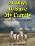 21 Days to Save My Family: Becoming an Ephesians 5:25 Man