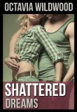 Shattered Dreams (Shattered #2)