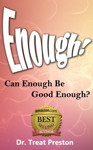 The Happiness Trap - Enough!: Can Enough Be Good Enough? (Advice & How To Book 1)