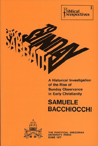 From Sabbath to Sunday: A Historical Investigation of the Rise of Sunday Observance in Early Christianity