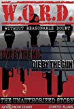WithOut Reasonable Doubt: The UnAuthorized Story