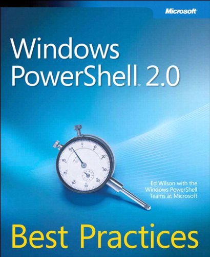 Windows PowerShell 2.0 Best Practices (IT Best Practices - Microsoft Press)