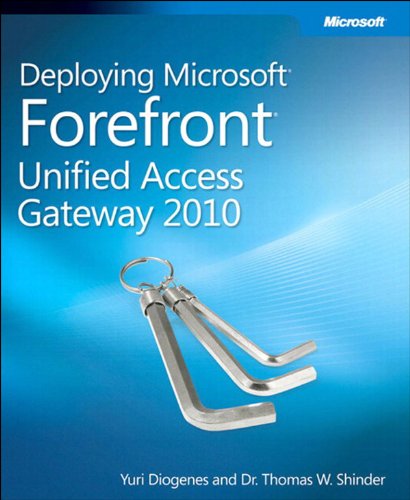 Deploying Microsoft Forefront Unified Access Gateway 2010