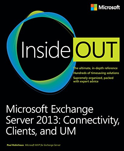 Microsoft Exchange Server 2013 Inside Out Connectivity, Clients, and UM: Connectivity, Clients, and UM
