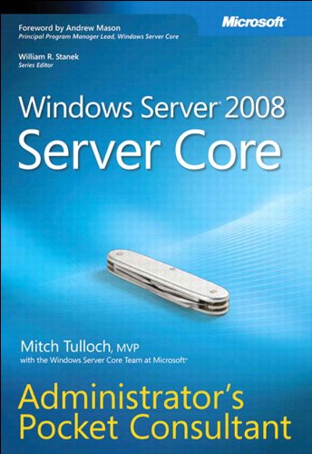 Windows Server 2008 Server Core Administrator's Pocket Consultant