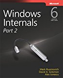 Windows Internals, Part 2 (Developer Reference)