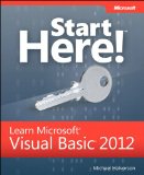Start Here! Learn Microsoft Visual Basic 2012