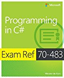 Exam Ref 70-483 Programming in C# (MCSD): Programming in C#