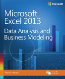 Microsoft Excel 2013 Data Analysis and Business Modeling (Introducing)