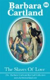 88. The Slaves Of Love (The Eternal Collection)