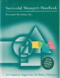 Successful Manager's Handbook: Development Suggestions for Today's Managers
