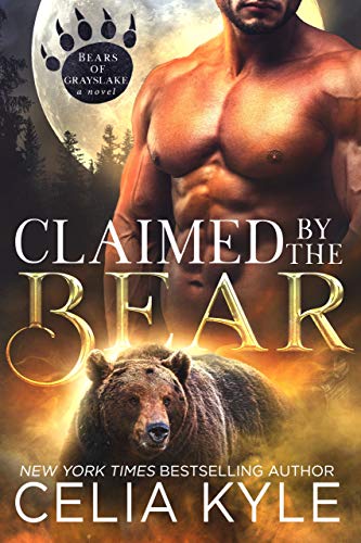Book Cover Claimed by the Bear (Paranormal Shapeshifter Romance) (Grayslake Book 2)