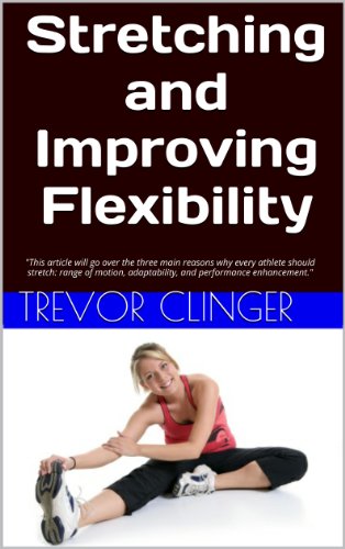 Stretching and Improving Flexibility: "This article will go over the three main reasons why every athlete should stretch: range of motion, adaptability, and performance enhancement."