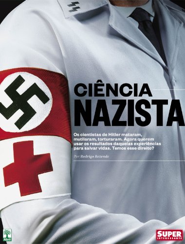 CiÃªncia Nazista (Portuguese Edition)