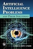 Artificial Intelligence Problems and Their Solutions