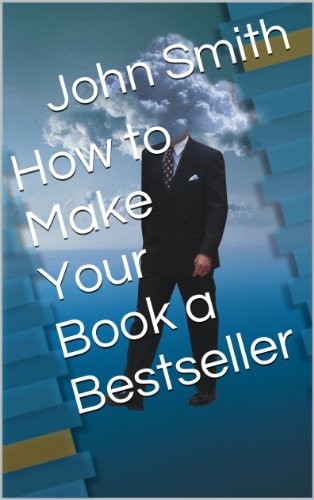 How to Make Your Book a Bestseller