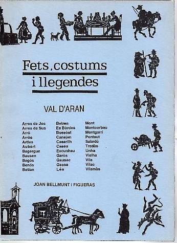 FETS, COSTUMS I LLEGENDES. VAL D'ARAN.