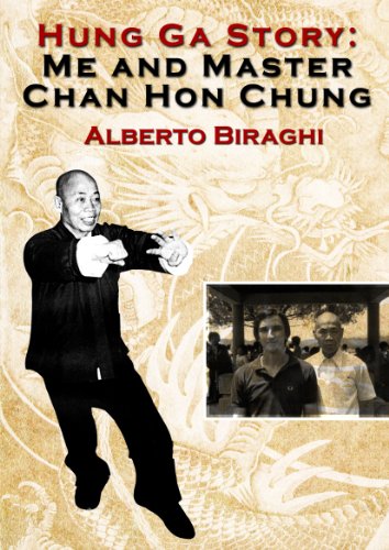 Hung Ga Story: Me and Master Chan Hon Chung