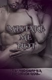 Mistake Me Not: When friendship is a high stakes game... (Stone Investigations)