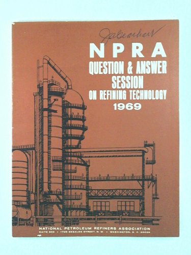 NPRA Question & Answer Session on Refining Technology