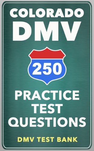 250 Colorado DMV Practice Test Questions