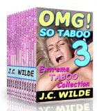 OMG! So Taboo 3!: Extreme Taboo Collection (OMG! So Taboo!)