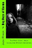 Dog Days of Karma: The First Carr-Maah Consulting Agency Mystery (Carr - Maah Consulting Agency Book 1)