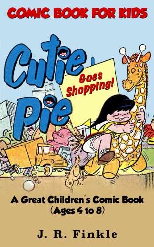 Comic Book for Kids: Cutie Pie Goes Shopping: A Great Children's Comic Book - Ages 4 to 8 (Comic Strips 1)