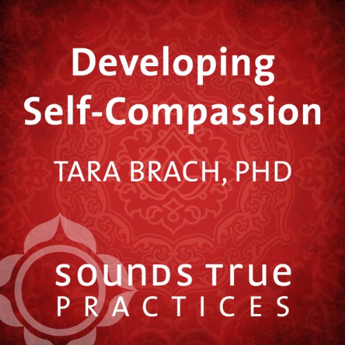 Developing Self-Compassion